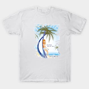 Kickin back on paradise T-Shirt